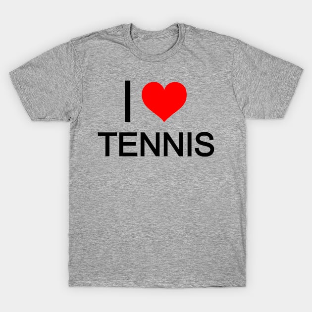 I love tennis / tennis player, tennis lover T-Shirt by CLOCLO